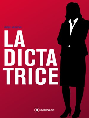 cover image of La Dictatrice